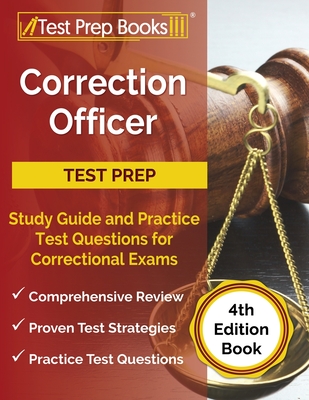 Correction Officer Study Guide and Practice Test Questions for Correctional Exams [4th Edition Book] - Rueda, Joshua