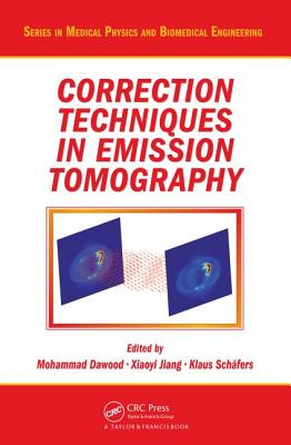 Correction Techniques in Emission Tomography - Dawood, Mohammad (Editor), and Jiang, Xiaoyi (Editor), and Schfers, Klaus (Editor)