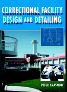 Correctional Facility Design and Detailing