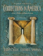 Corrections in America: An Introduction - Allen, Harry E, and Simonsen, Clifford F