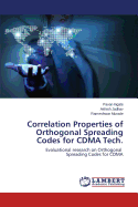 Correlation Properties of Orthogonal Spreading Codes for Cdma Tech.
