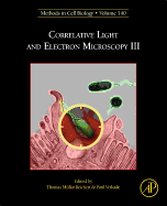 Correlative Light and Electron Microscopy III: Volume 140