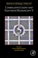 Correlative Light and Electron Microscopy V: Volume 187