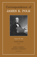 Correspondence of James K. Polk: Volume 11, 1846