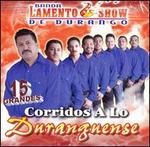 Corridos a lo Duranguense - Banda Lamento Show de Durango