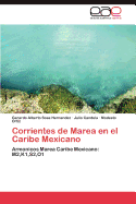 Corrientes de Marea En El Caribe Mexicano