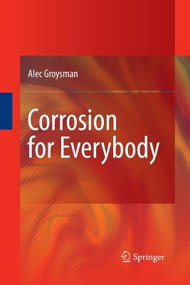 Corrosion for Everybody - Groysman, Alec