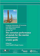 Corrosion Performance of Metals for the Marine Environment EFC 63: A Basic Guide