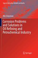 Corrosion Problems and Solutions in Oil Refining and Petrochemical Industry