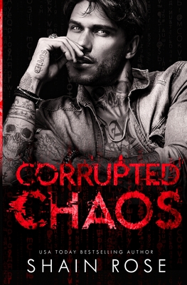 Corrupted Chaos - Rose, Shain