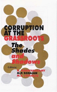 Corruption at the Grassroots: The Shades and Shadows