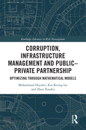 Corruption, Infrastructure Management and Public-Private Partnership: Optimizing Through Mathematical Models