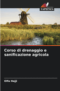 Corso di drenaggio e sanificazione agricola