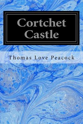 Cortchet Castle - Love Peacock, Thomas