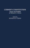 Corwin's Constitution: Essays and Insights of Edward S. Corwin