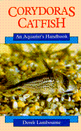 Corydoras Catfish: An Aquarist's Handbook