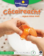 COSN NA GEALA Ccaireacht: 4th Class Non-Fiction Reader 7