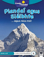 COSN NA GEALA Planda agus Slibhte: 6th Class Non-Fiction Reader 4