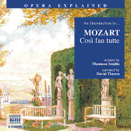 "Cosi Fan Tutte": An Introduction to Mozart's Opera