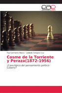 Cosme de la Torriente y Peraza(1872-1956)