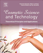 Cosmetic Science and Technology: Theoretical Principles and Applications