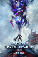 Cosmic Ascension Book 1: A Progression litrpg Adventure