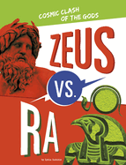 Cosmic Clash of the Gods - Zeus Vs. Ra