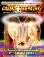 Cosmic Telepathy: A How-To Study Guide to Mental Telepathy