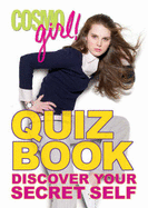 "Cosmogirl!" Quiz Book: Discover Your Secret Self