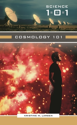 Cosmology 101 - Larsen, Kristine