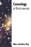 Cosmology: A First Course