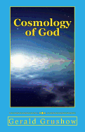 Cosmology of God: And the Universe