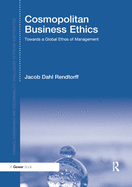 Cosmopolitan Business Ethics: Towards a Global Ethos of Management