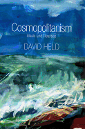 Cosmopolitanism: Ideals and Realities