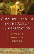Cosmopolitanism in the Age of Globalization: Citizens Without States