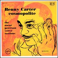 Cosmopolite: The Oscar Peterson Verve Sessions - Benny Carter