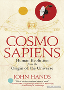 Cosmosapiens: Human Evolution from the Origin of the Universe