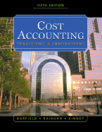 Cost Accounting: Traditions and Innovations