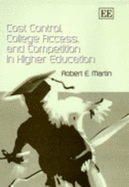 Cost Control, College Access, and Competition in Higher Education