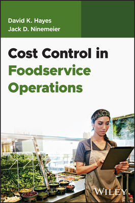 Cost Control in Foodservice Operations - Hayes, David K, and Ninemeier, Jack D