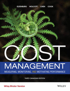 Cost Management: Measuring, Monitoring, and Motivating Performance