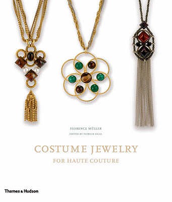 Costume Jewelry for Haute Couture - Mller, Florence, and Sigal, Patrick (Editor)