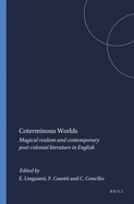 Coterminous Worlds: Magical Realism and Contemporary Post-Colonial Literature in English