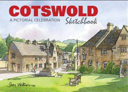 Cotswold Sketchbook: A Pictorial Celebration