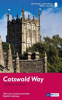 Cotswold Way: National Trail Guide - Burton, Anthony