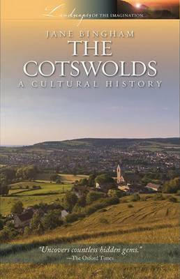 Cotswolds: A Cultural History - Jane Bingham