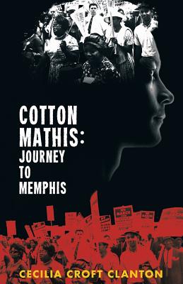 Cotton Mathis: Journey to Memphis - Clanton, Cecilia Croft