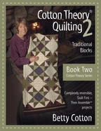 Cotton Theory Quilting: Traditional Blocks