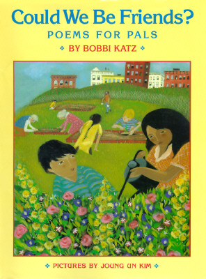 Could We Be Friends?: Poems for Pals - Katz, Bobbi