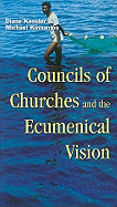 Councils of Churches and the Ecumenical Vision: No. 90